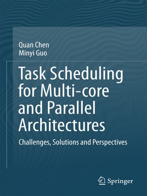 cover image of Task Scheduling for Multi-core and Parallel Architectures
